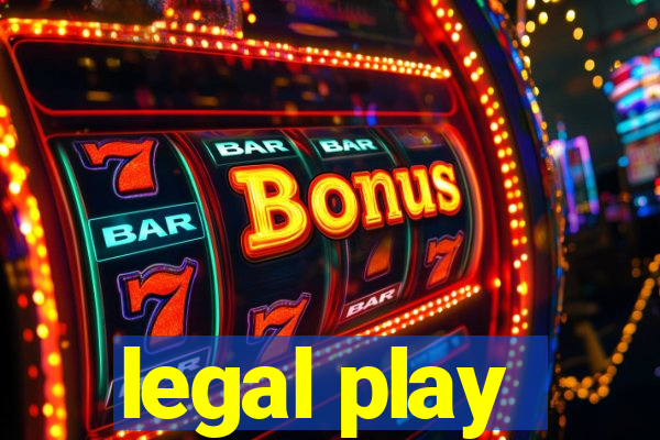 legal play